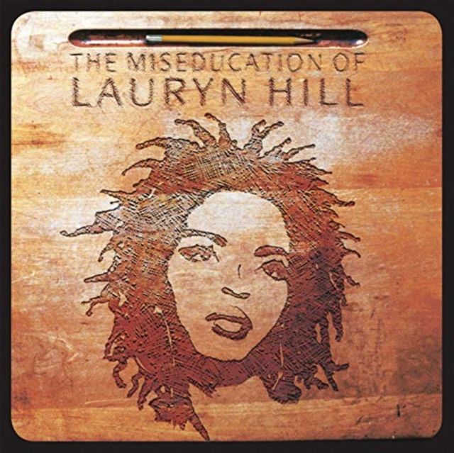 HILL,LAURYN / MISEDUCATION OF LAURYN HILL HILL,LAURYN / MISEDUCATION OF LAURYN HILL