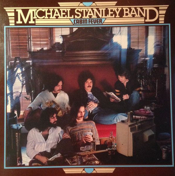 Michael Stanley Band ‎– Cabin Fever