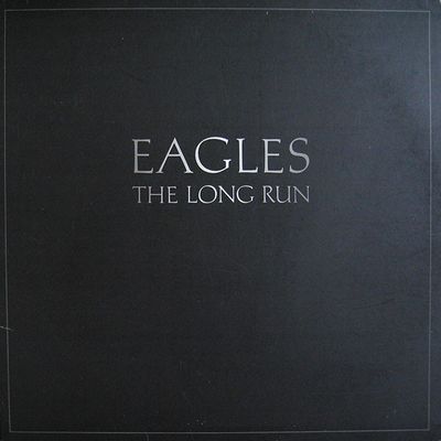 Eagles – The Long Run Eagles – The Long Run