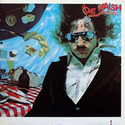Joe Walsh – "But Seriously, Folks..." Joe Walsh – "But Seriously, Folks..."