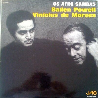 Baden Powell & Vinicius De Moraës – Os Afro Sambas Baden Powell & Vinicius De Moraës – Os Afro Sambas