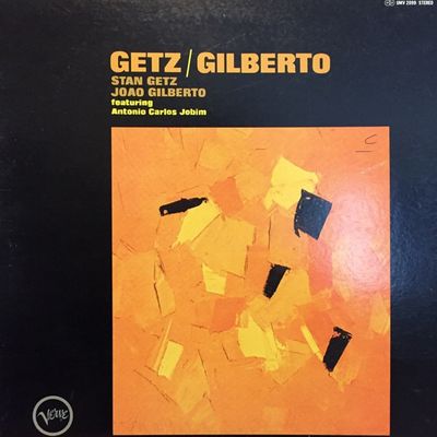 Stan Getz, Joao Gilberto Featuring Antonio Carlos Jobim – Getz / Gilberto featuring Antonio Carlos Jobim Stan Getz, Joao Gilberto Featuring Antonio Carlos Jobim – Getz / Gilberto featuring Antonio Carlos Jobim