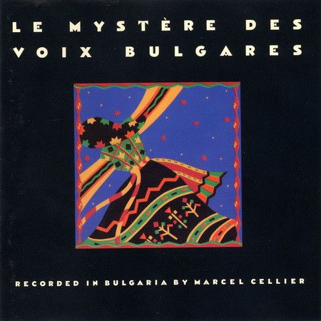 Le Mystère Des Voix Bulgares – Le Mystère Des Voix Bulgares Le Mystère Des Voix Bulgares – Le Mystère Des Voix Bulgares