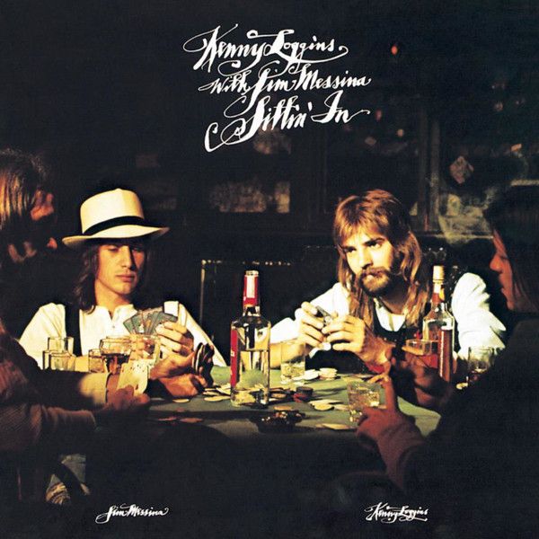 Loggins And Messina – Sittin' In Loggins And Messina – Sittin' In