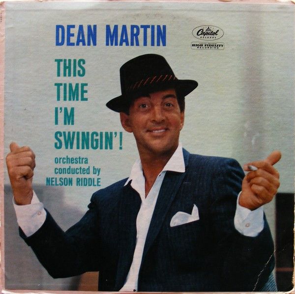 Dean Martin Orchestra Conducted By Nelson Riddle – This Time I'm Swingin' Dean Martin Orchestra Conducted By Nelson Riddle – This Time I'm Swingin'