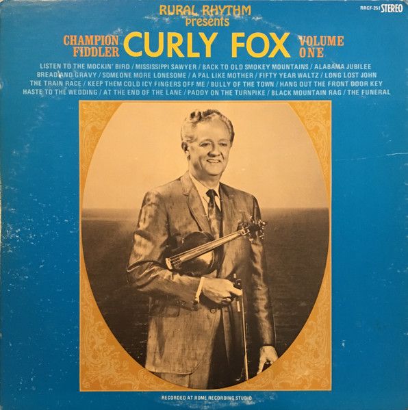 Curly Fox – Champion Fiddler Volume 1 Curly Fox – Champion Fiddler Volume 1