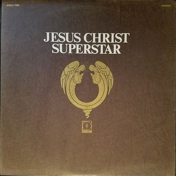 Andrew Lloyd Webber &amp; Tim Rice – Jesus Christ Superstar - A Rock Opera
