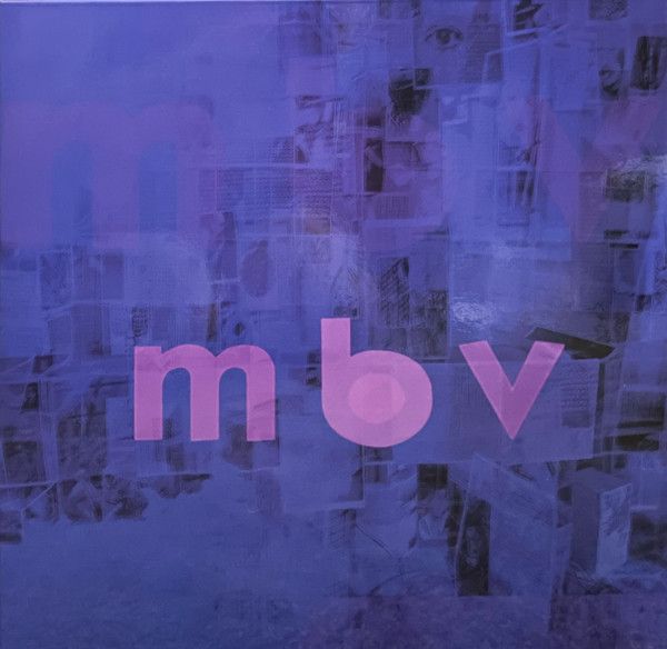 My Bloody Valentine – m b v My Bloody Valentine – m b v