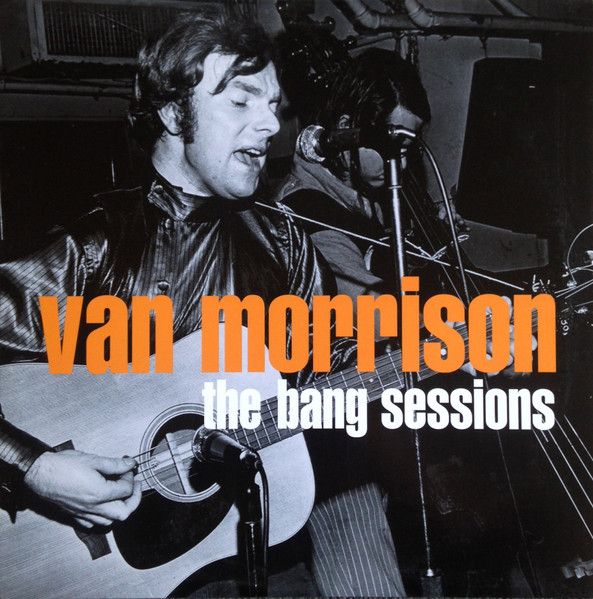 Van Morrison – The Bang Sessions Van Morrison – The Bang Sessions