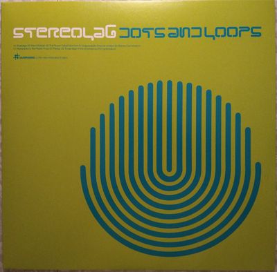 Stereolab – Dots And Loops Stereolab – Dots And Loops
