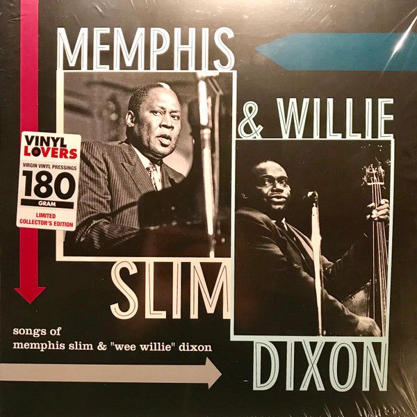 Memphis Slim & Willie Dixon – Songs of Memphis Slim & "Wee Willie" Dixon Memphis Slim & Willie Dixon – Songs of Memphis Slim & "Wee Willie" Dixon