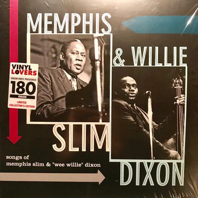 Memphis Slim &amp; Willie Dixon – Songs of Memphis Slim &amp; "Wee Willie" Dixon