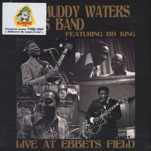 The Muddy Waters Blues Band* Featuring BB King* – Live At Ebbets Field The Muddy Waters Blues Band* Featuring BB King* – Live At Ebbets Field