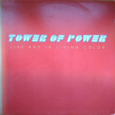 Tower Of Power – Live And In Living Color