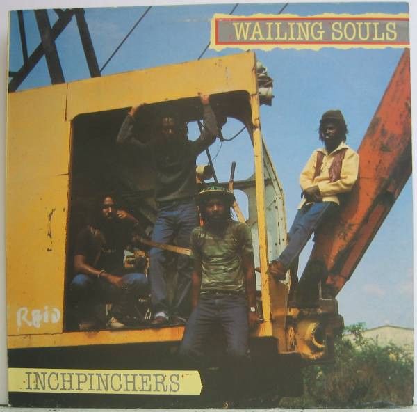 Wailing Souls – Inchpinchers Wailing Souls – Inchpinchers