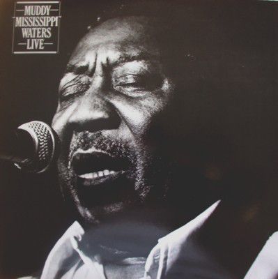 Muddy Waters – Muddy "Mississippi" Waters Live Muddy Waters – Muddy "Mississippi" Waters Live