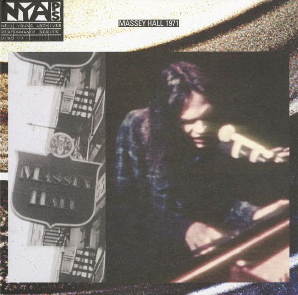 Neil Young – Live At Massey Hall 1971 Neil Young – Live At Massey Hall 1971