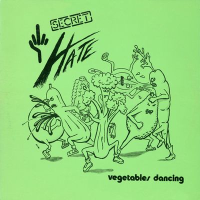 Secret Hate – Vegetables Dancing Secret Hate – Vegetables Dancing