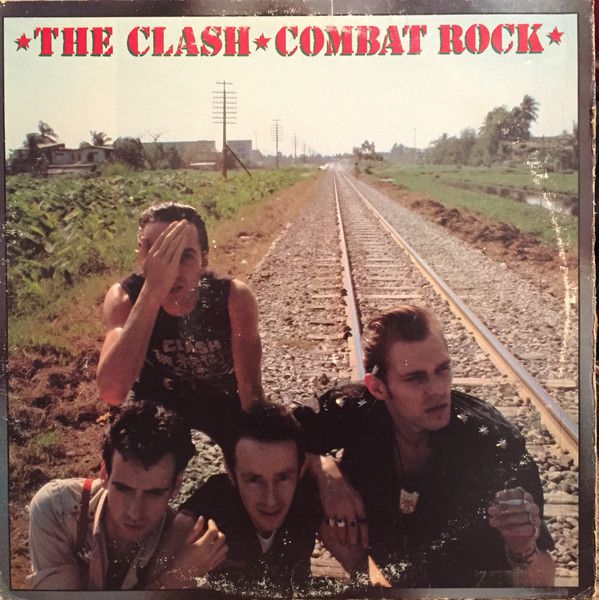 The Clash – Combat Rock The Clash – Combat Rock