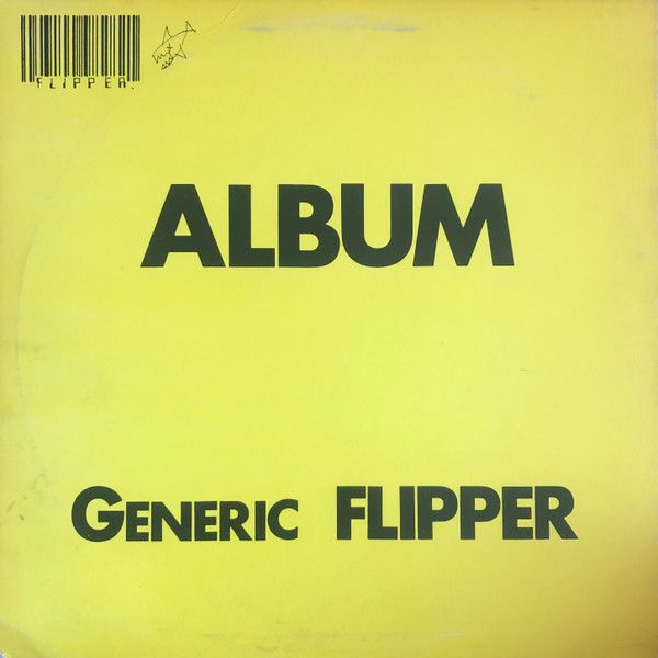 Flipper ‎– Album Generic Flipper