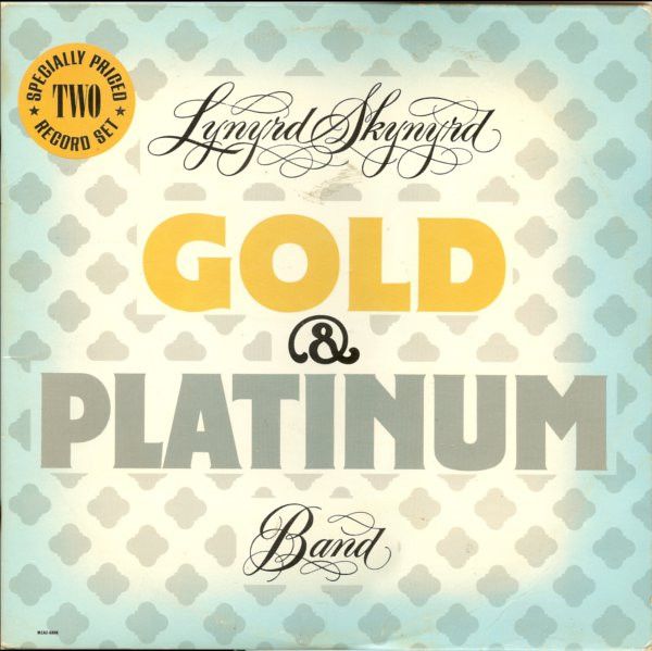 Lynyrd Skynyrd – Gold & Platinum Lynyrd Skynyrd – Gold & Platinum