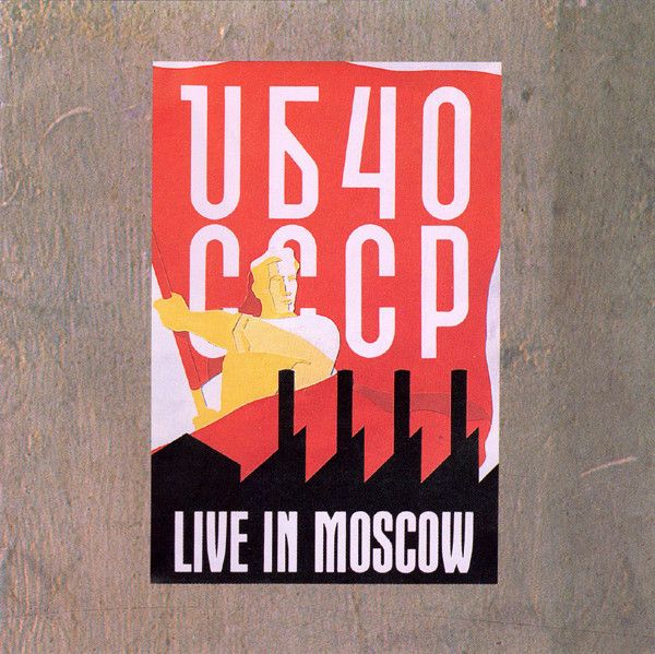 UB40 – CCCP - Live In Moscow UB40 – CCCP - Live In Moscow