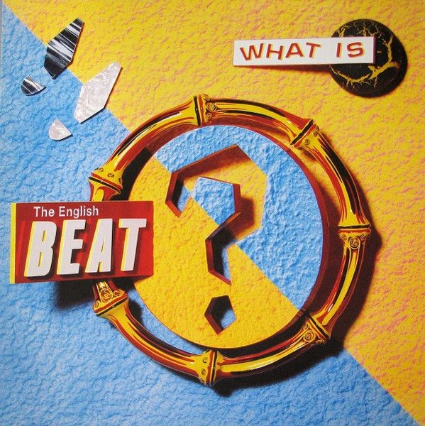 The English Beat – What Is Beat? The English Beat – What Is Beat?