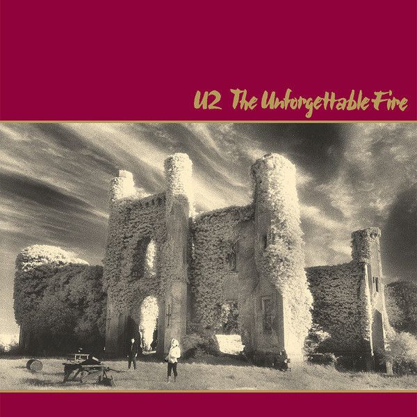 U2 – The Unforgettable Fire U2 – The Unforgettable Fire