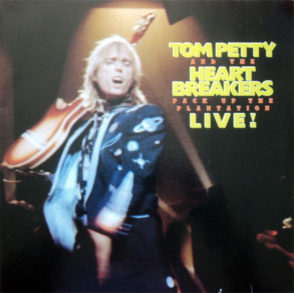 Tom Petty And The Heartbreakers – Pack Up The Plantation - Live! Tom Petty And The Heartbreakers – Pack Up The Plantation - Live!