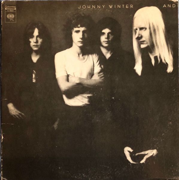 Johnny Winter And – Johnny Winter And Johnny Winter And – Johnny Winter And
