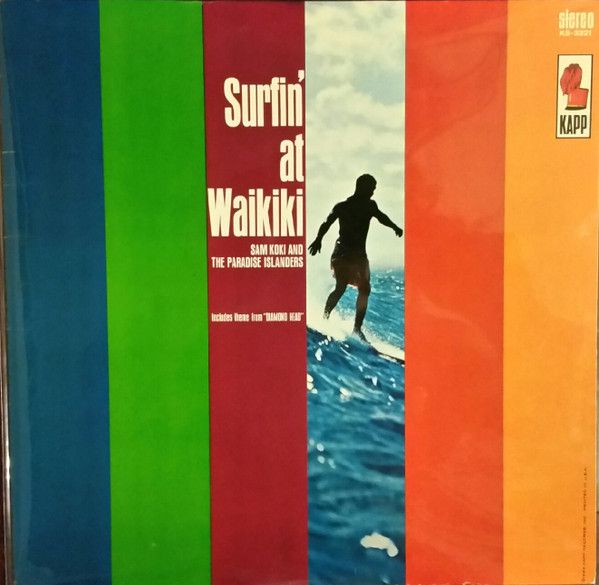 Sam Koki, The Paradise Islanders – Surfin' At Waikiki
