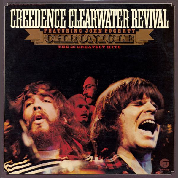 Creedence Clearwater Revival Featuring John Fogerty – Chronicle - The 20 Greatest Hits