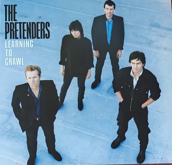 The Pretenders – Learning To Crawl The Pretenders – Learning To Crawl
