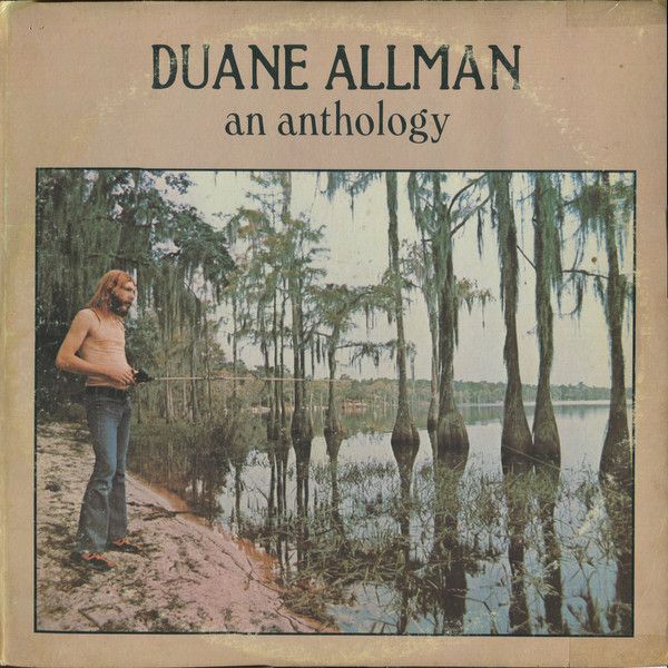 Duane Allman – An Anthology Duane Allman – An Anthology