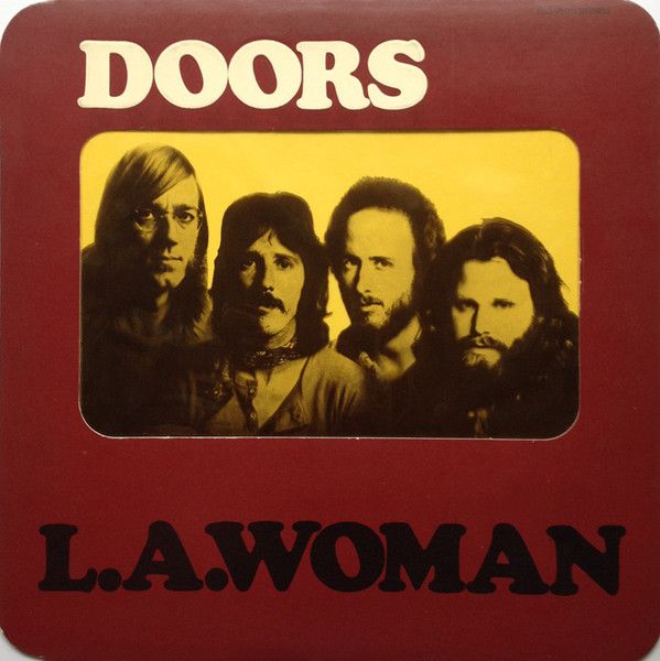 Doors – L.A. Woman Doors – L.A. Woman