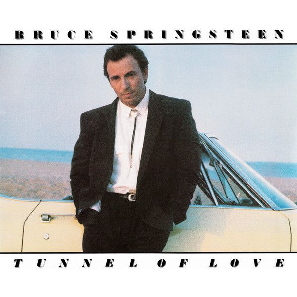Bruce Springsteen – Tunnel Of Love Bruce Springsteen – Tunnel Of Love
