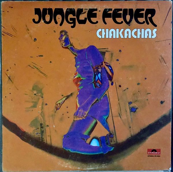 Chakachas ‎– Jungle Fever