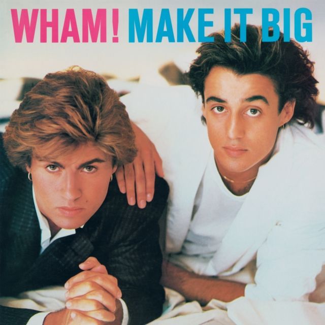 WHAM! / MAKE IT BIG WHAM! / MAKE IT BIG