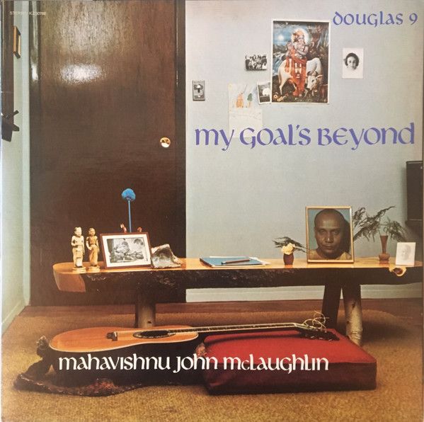 Mahavishnu John McLaughlin*– My Goal's Beyond