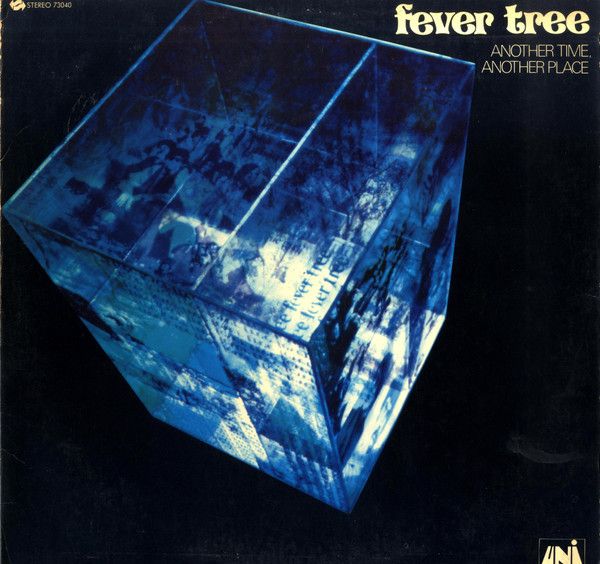 Fever Tree – Another Time, Another Place Fever Tree – Another Time, Another Place