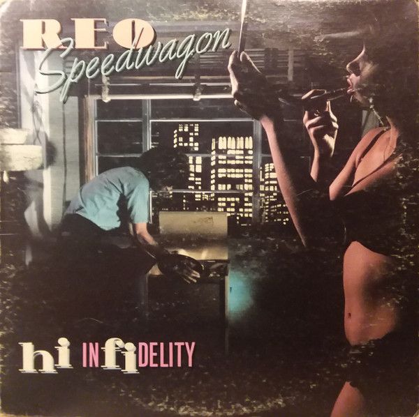 REO Speedwagon – Hi Infidelity