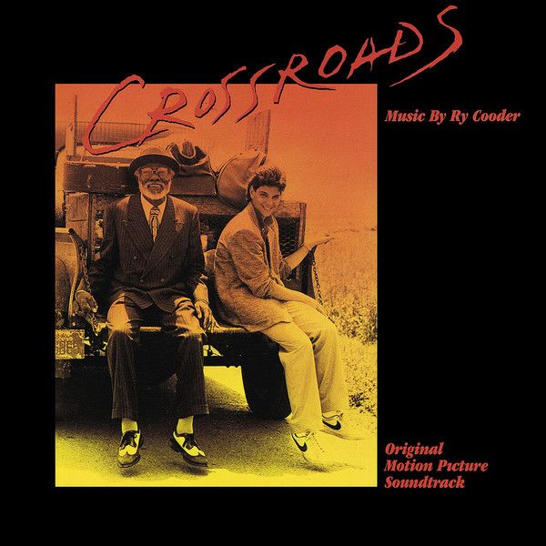 Ry Cooder – Crossroads - Original Motion Picture Soundtrack Ry Cooder – Crossroads - Original Motion Picture Soundtrack