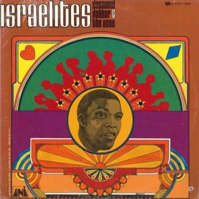 Desmond Dekker & The Aces – Israelites Desmond Dekker & The Aces – Israelites