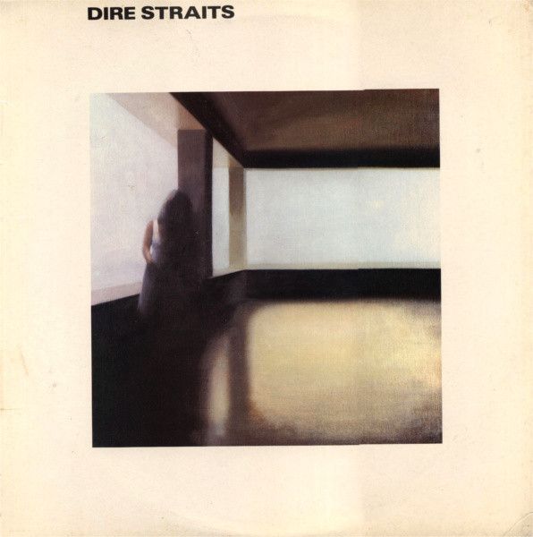 Dire Straits – Dire Straits Dire Straits – Dire Straits