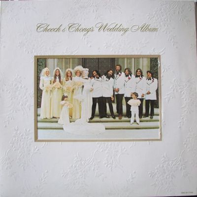 Cheech &amp; Chong – Cheech &amp; Chong's Wedding Album