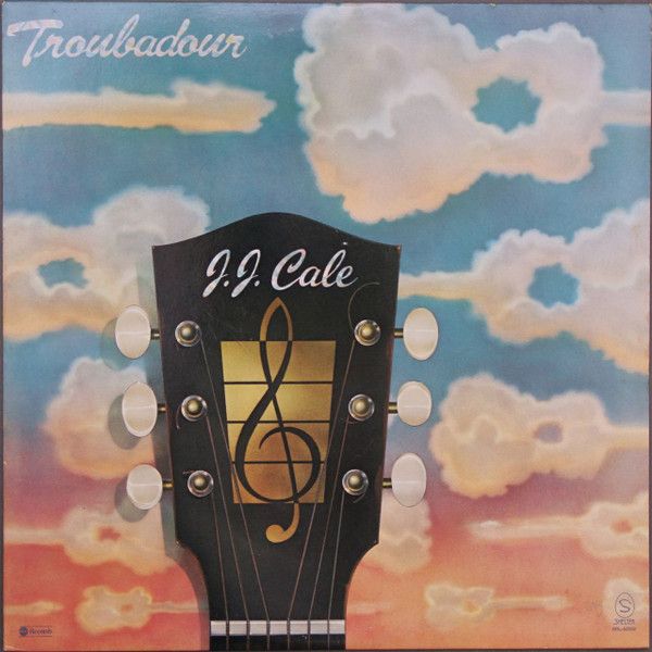 J.J. Cale – Troubadour J.J. Cale – Troubadour