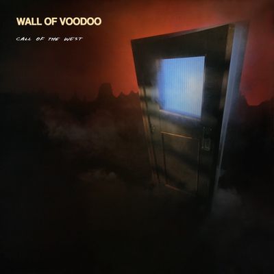 Wall Of Voodoo – Call Of The West Wall Of Voodoo – Call Of The West