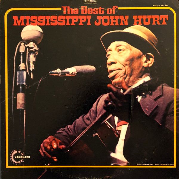 Mississippi John Hurt – The Best Of Mississippi John Hurt Mississippi John Hurt – The Best Of Mississippi John Hurt