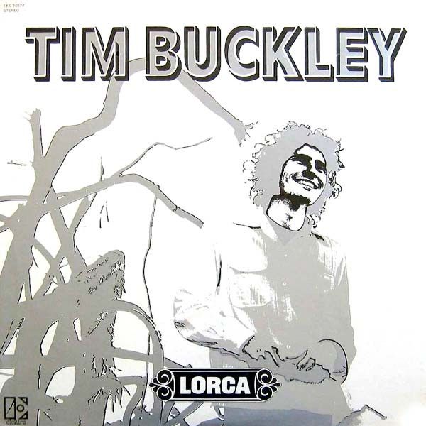 Tim Buckley – Lorca Tim Buckley – Lorca