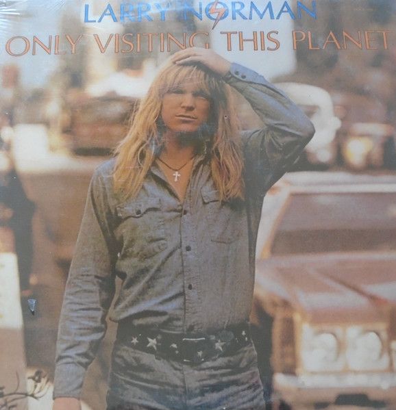 Larry Norman – Only Visiting This Planet Larry Norman – Only Visiting This Planet